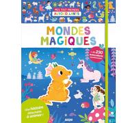 Mondes magiques - mes tout premiers autocollants: + 230 autocollants repositionnables