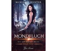 Mondfluch: Ein paranormaler, romantischer Shifter Liebesroman: 5 (Die Sky Brooks Reihe)
