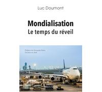 MONDIALISATION : LE TEMPS DU REVEIL