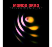 Mondo Drag - The Occultation Of Light [VINYL]