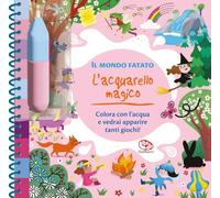 Mondo fatato. L'acquarello magico. Ediz. a spirale. Con pennello (Libri attività)