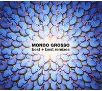 Mondo Grosso - Best of / Best Remixes