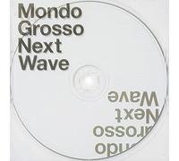 Mondo Grosso - Next Wave