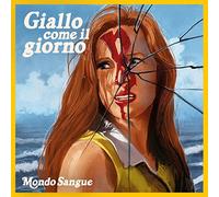 Mondo Sangue - Giallo Come Il Giorno Ep [10" VINYL]