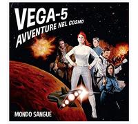 Mondo Sangue - Vega-5 (Avventure Nel Cosmo) [VINYL]