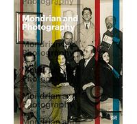 Mondrian and Photography: Picturing the Artist and his Work