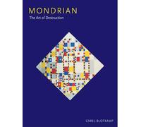 Mondrian: The Art of Destruction