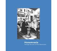 Monemvasia : Through the Lens of Poul Rasmussen