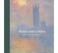 Monet and London : Views of the Thames