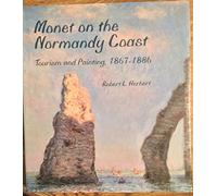 Monet on the Normandy Coast - Tourism & Painting, 1867-1886: Tourism and Painting, 1867-86