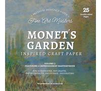Monet’s Garden: A Craft Paper Collection of Impressionist Beauty (Masters Series)