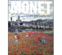 Monet: The Seine and the Sea