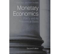 Monetary Economics: Policy and its Theoretical Basis