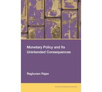 Monetary Policy and Its Unintended Consequences (Karl Brunner Distinguished Lecture)