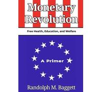 Monetary Revolution: A Primer