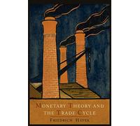 Monetary Theory and the Trade Cycle