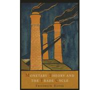 Monetary Theory and the Trade Cycle