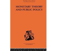 Monetary Theory & Public Policy [Paperback] [Jan 01, 2017] Kurihara Kenneth K.