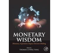 Monetary Wisdom: Monetary Aspirations Impact Decision-Making
