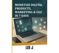 Monetize Digital Products, Marketing & UGC in 7 Days: NO BIG BUDGET. NO EXPERIENCE. JUST RESULTS.