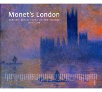 Monet's London: Artists' Reflections on the Thames 1859-1914