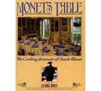 Monet's Table: The Cooking Journals of Claude Monet
