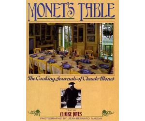 Monet's Table: The Cooking Journals of Claude Monet