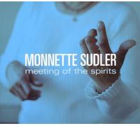 Monette Sudler - Meeting of the Spirits