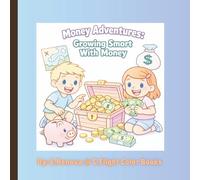 Money Adventures: Growing Smart with Money