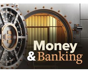 Money and Banking: What Everyone Should Know