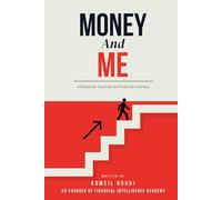 Money and Me: A Personal Journey to Financial Literacy