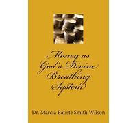 Money as God's Divine Breathing System