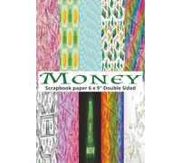 Money Background Scrapbook Paper: 6 x 9" 20 Double Sided Dollar Bill Pattern Sheets for Scrapbooking, 100 Dollar Bill Decorative Scrapbooking Craft ... and Card Making, Journaling, Mixed Media