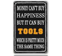 Money Basement Decor Mechanic Shop Accessories Money Cant Buy Happiness But It Can Buy Tools Aluminum Tin Sign Door Home Cave Garage Poster Club Wall Plaque Decoration Retro Aluminum Sign 8x12 Inch