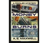 Money Burns: A Fiddler and Fiora Mystery by A.E. Maxwell (1991-04-03)