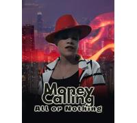 Money Calling All or Nothing