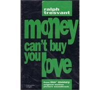 Money Can't Buy You Love [CASSETTE]