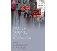 Money Counts : Revisiting Economic Calculation