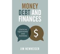 Money, Debt, and Finances: Critical Questions and Answers