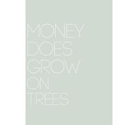 Money Does Grow On Trees