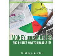 Money Does Matter: And So Does How You Handle It!