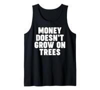 Money Doesn't Grow on Trees Tank Top