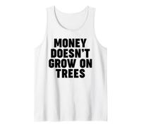 Money Doesn't Grow on Trees Tank Top