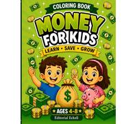 Money For Kids: Learning with Money: A Fun Way to Learn About Saving and Spending (Ages 4-8)