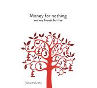 Money for nothing and my Tweets for free