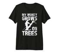Money Grows On Trees Arborist Tree Climber Logger Lumberjack Premium T-Shirt