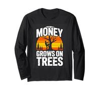 Money Grows On Trees Arborist Tree Climber Long Sleeve T-Shirt