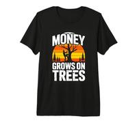 Money Grows On Trees Arborist Tree Climber Premium T-Shirt
