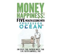 Money Happiness: Five Wealth Lessons with Professor Ocean