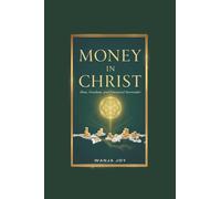 Money in Christ: Flow, Freedom, and Financial Surrender (33 Echoes)